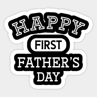 Happy First Father's Day Sticker